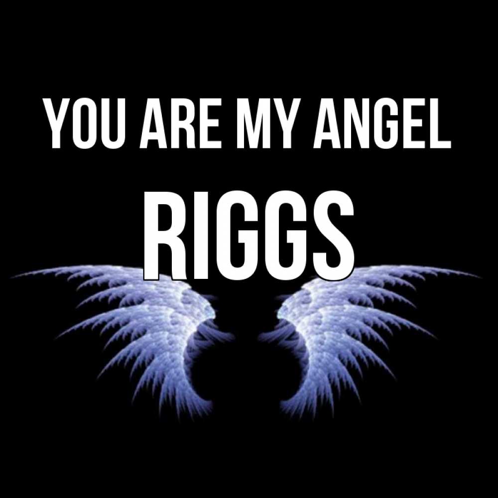 Greetings card с именем, Riggs You are my angel ангельские крылья на черном фоне Greetings with text for free download 