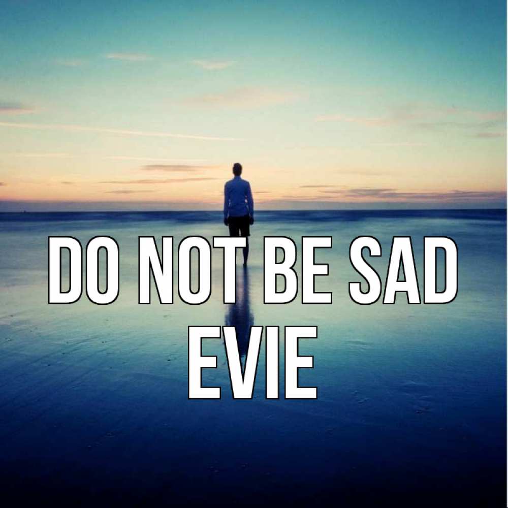 Greetings card с именем, Evie Do not be sad небо и гладь льда Greetings with text for free download 