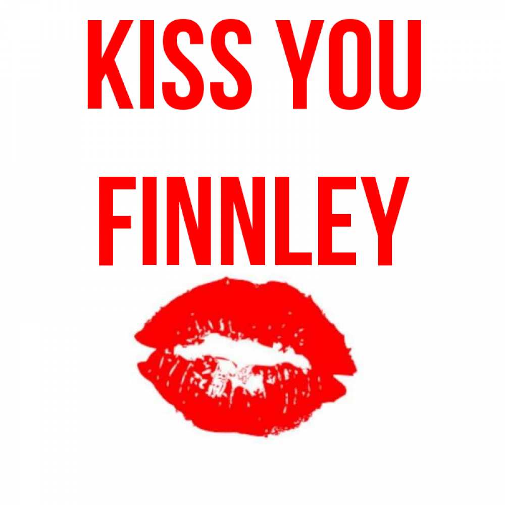 Greetings card с именем, Finnley Kiss you помада и губы Greetings with text for free download 