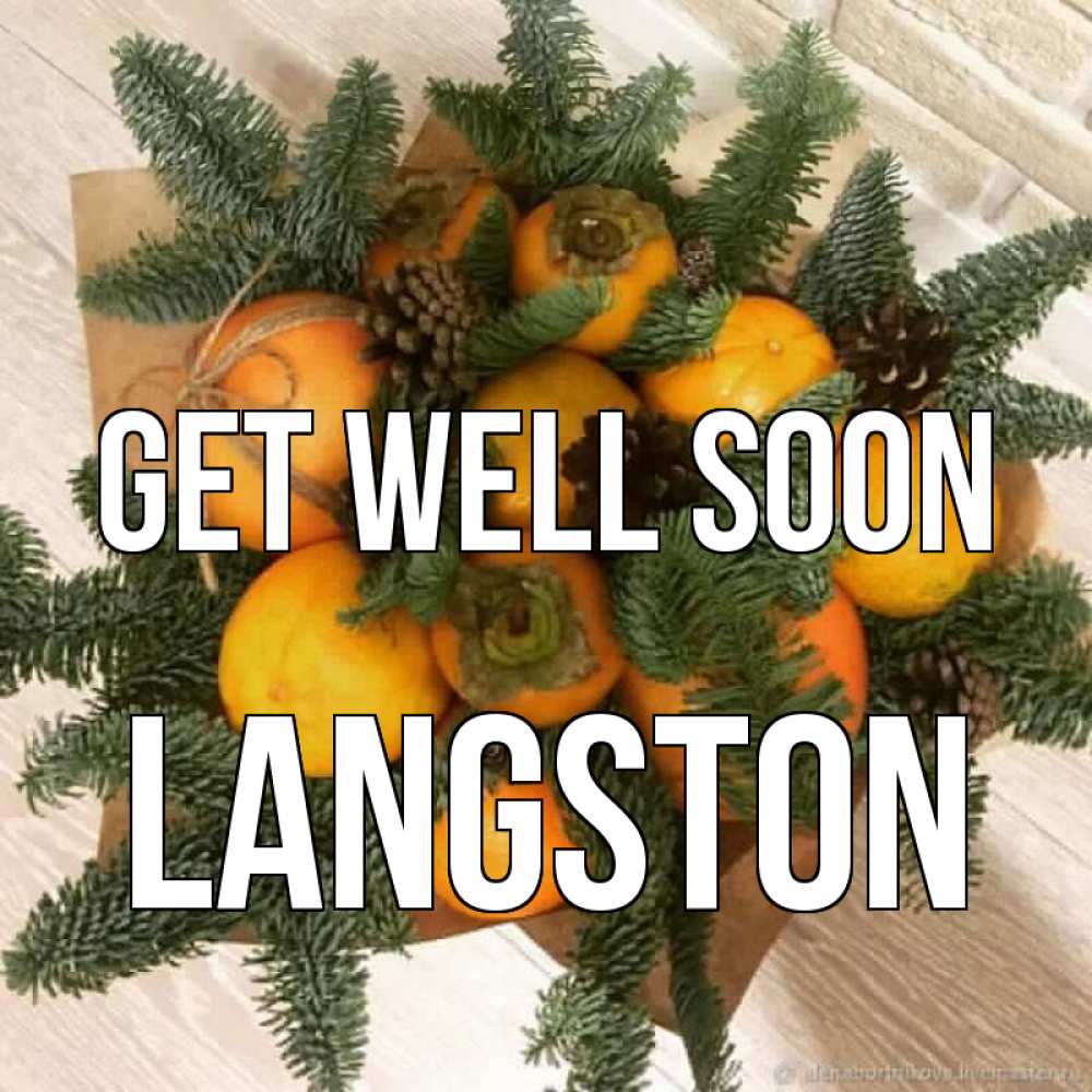 Greetings card с именем, Langston Get well soon апельсины и хурьма Greetings with text for free download 