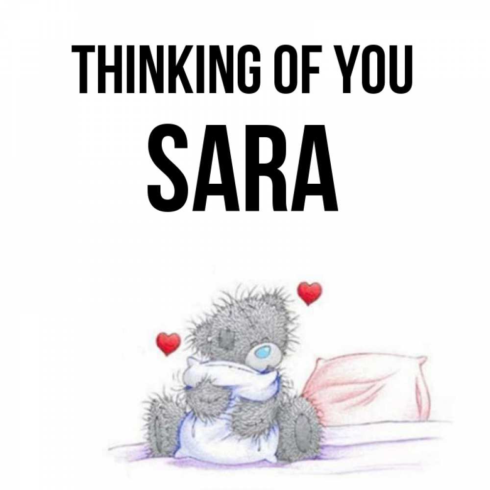 Greetings card с именем, Sara Thinking of you мишка на кровати Greetings with text for free download 