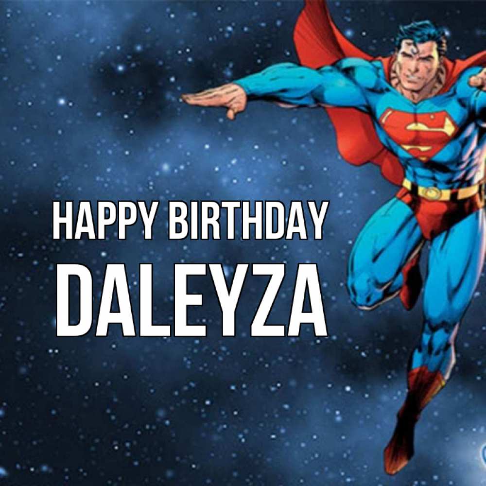 Greetings card с именем, Daleyza Happy Birthday супергерой Greetings with text for free download 