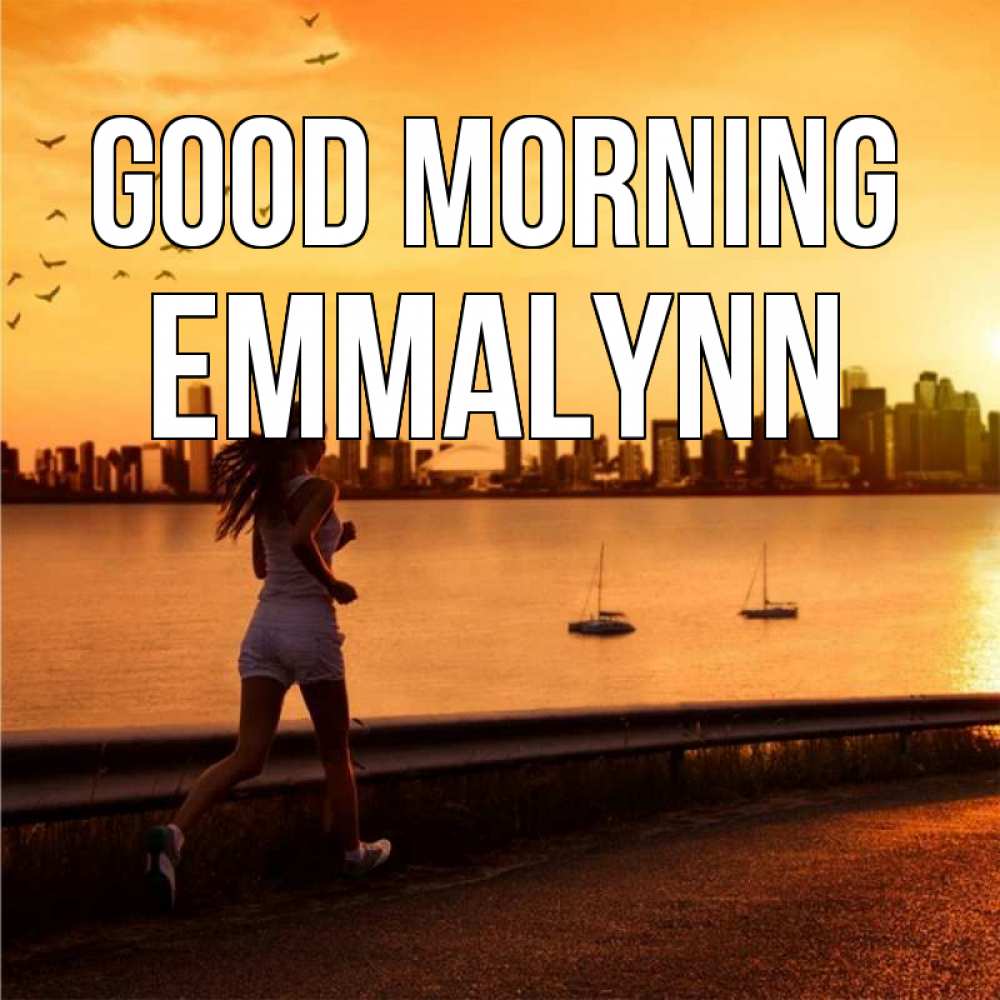 Greetings card с именем, Emmalynn Good morning девушка бежит Greetings with text for free download 