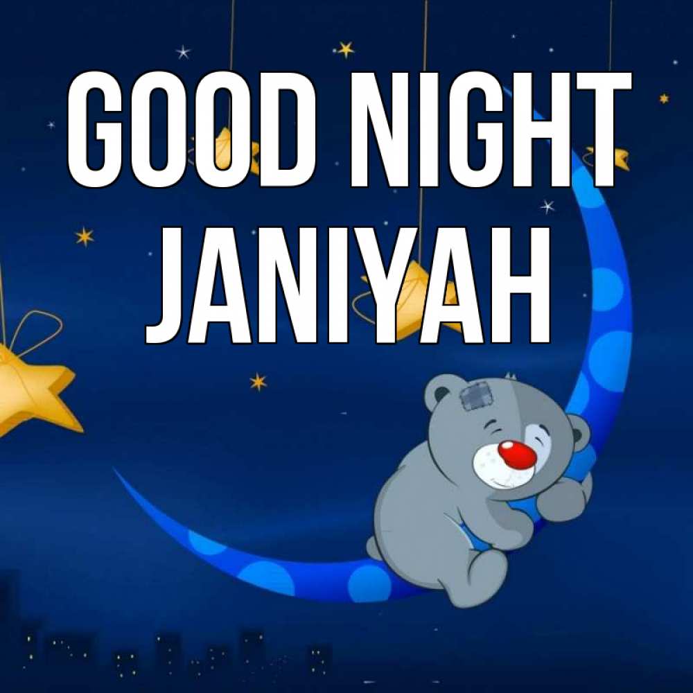 Greetings card с именем, Janiyah Good night над городом Greetings with text for free download 