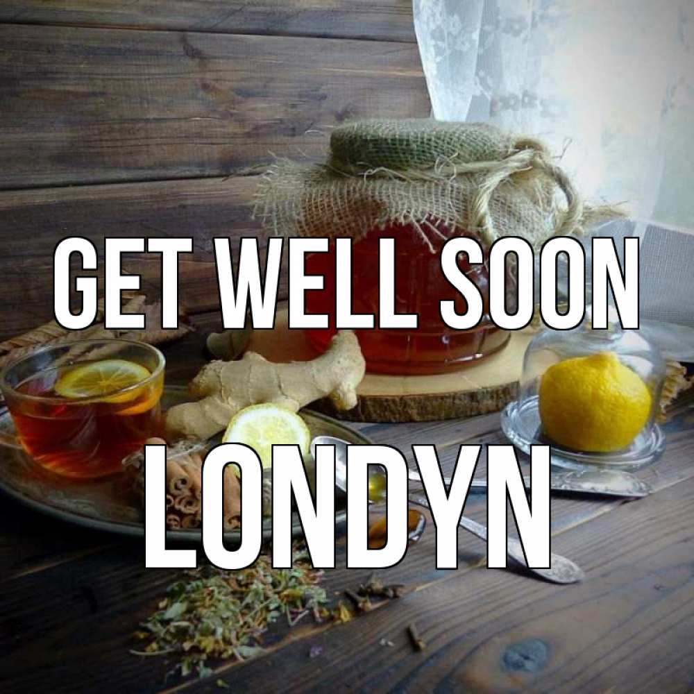 Greetings card с именем, Londyn Get well soon банка с медом Greetings with text for free download 