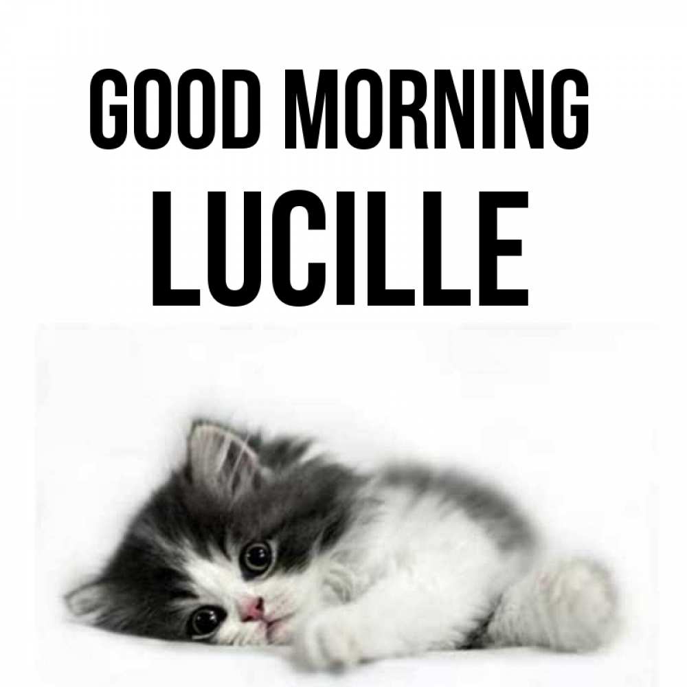 Greetings card с именем, Lucille Good morning кот лапки Greetings with text for free download 