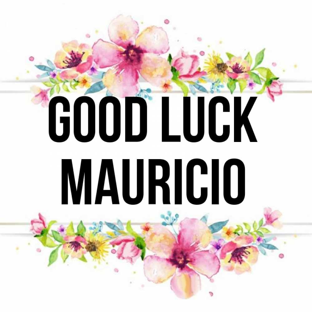 Greetings card с именем, Mauricio Good luck пусть повезет 1 Greetings with text for free download 