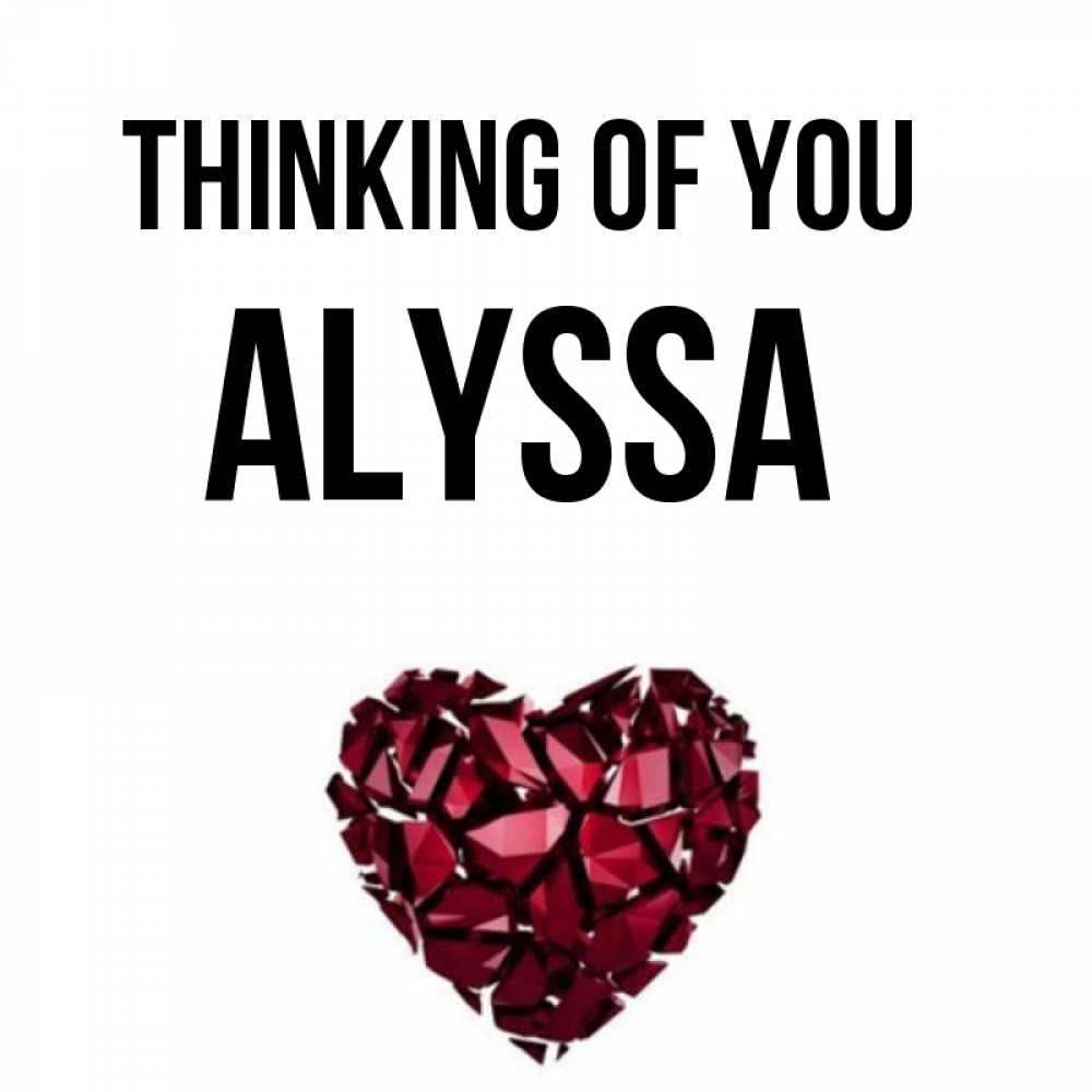 Greetings card с именем, Alyssa Thinking of you рубиновое 1 Greetings with text for free download 