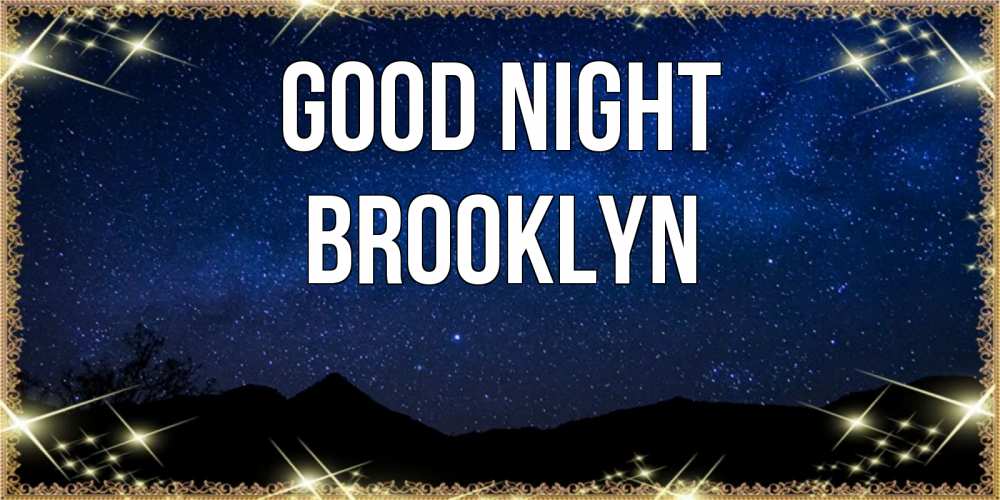 Greetings card с именем, Brooklyn Good night млечный путь Greetings with text for free download 