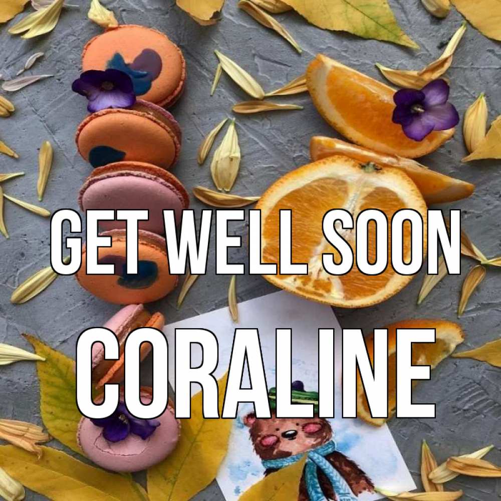 Greetings card с именем, Coraline Get well soon не болейте Greetings with text for free download 