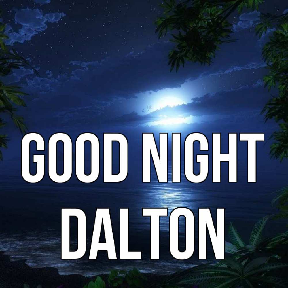 Greetings card с именем, Dalton Good night тропический остров Greetings with text for free download 