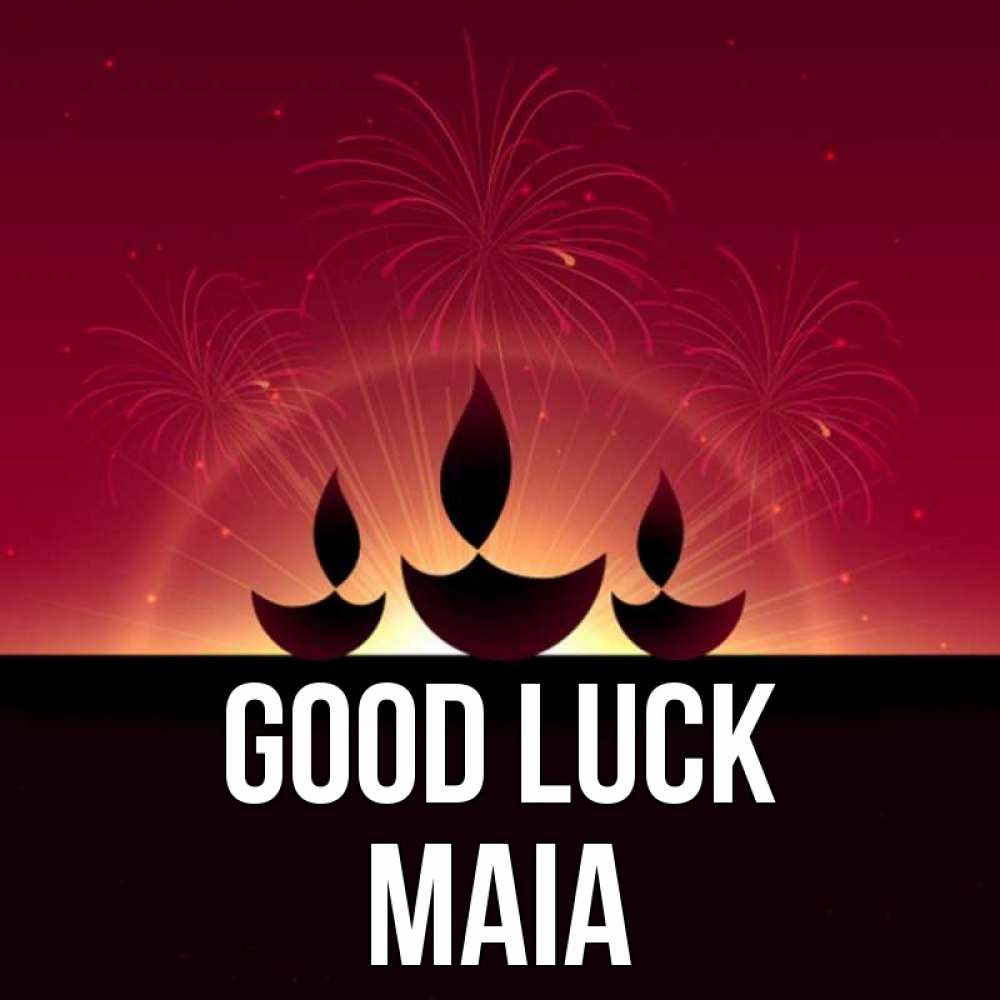 Greetings card с именем, Maia Good luck праздник Greetings with text for free download 