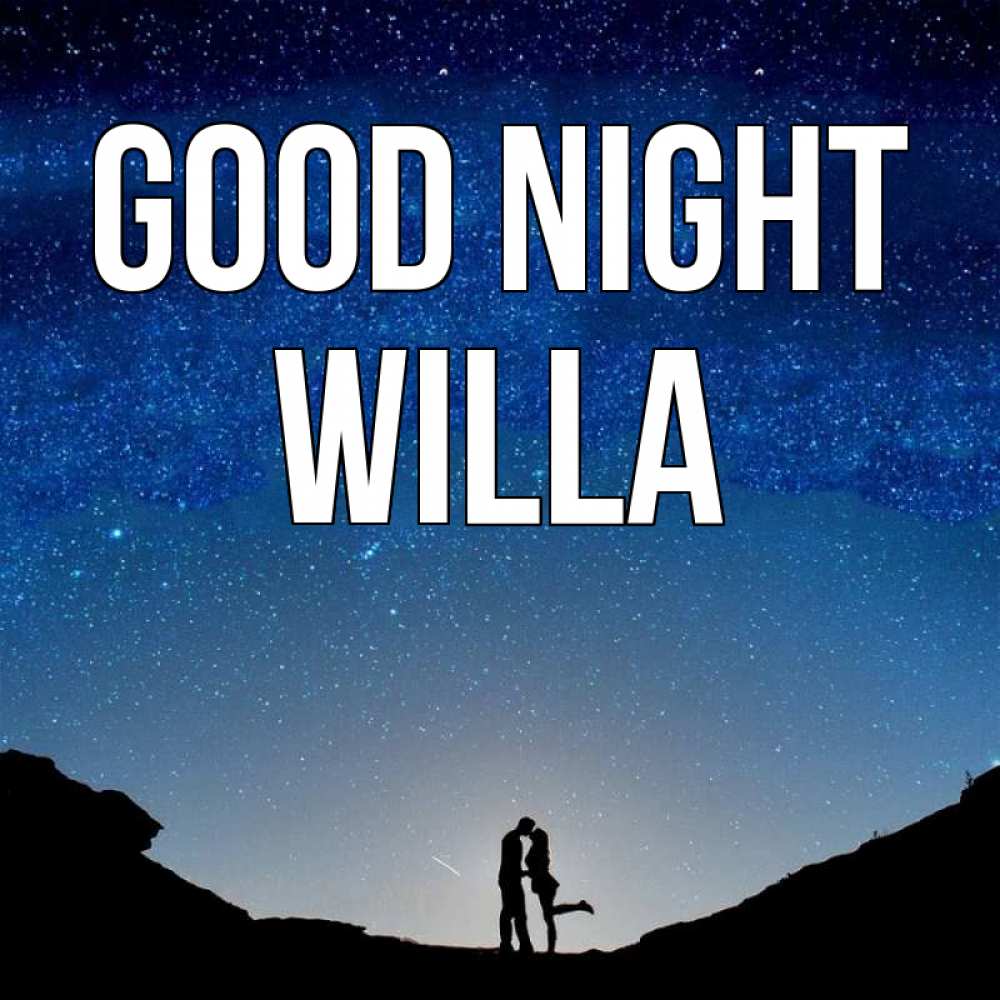 Greetings card с именем, Willa Good night звездное небо и люди Greetings with text for free download 