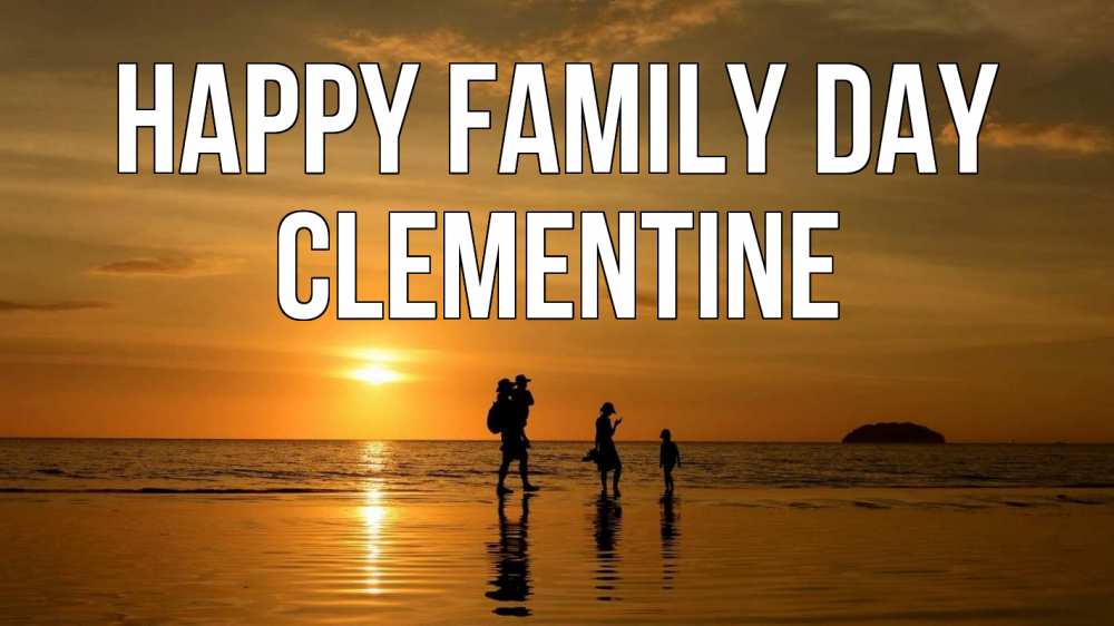 Greetings card с именем, Clementine happy family day с днем семьи Greetings with text for free download 