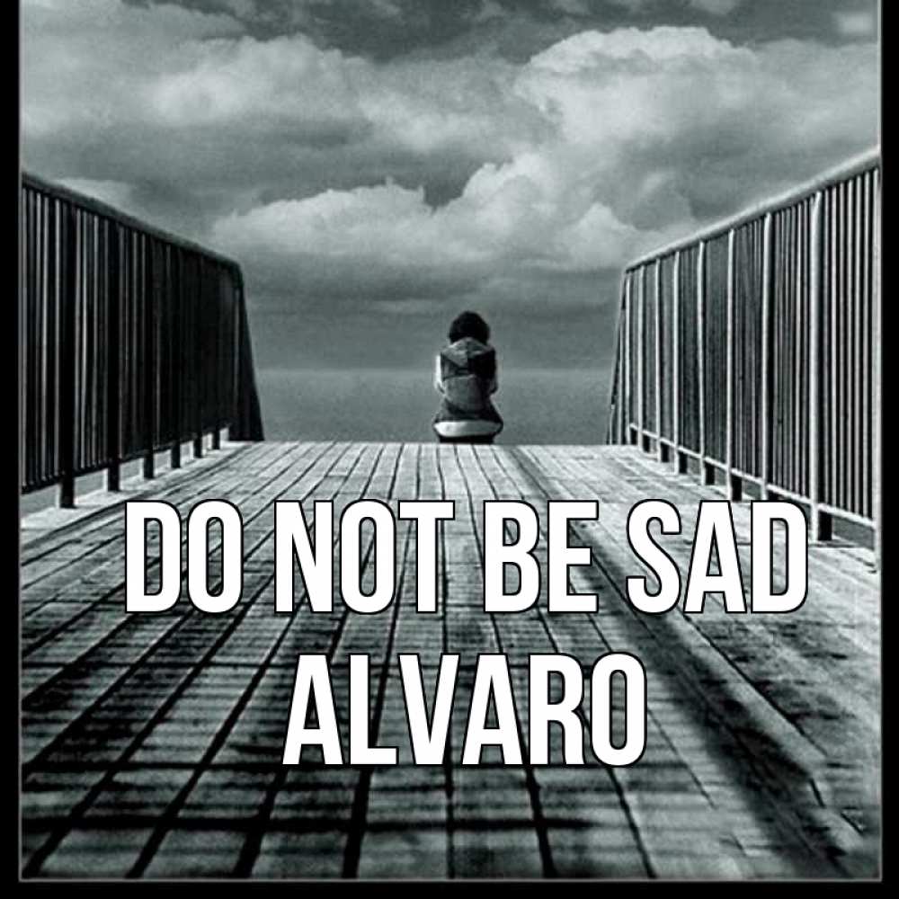 Greetings card с именем, Alvaro Do not be sad облака пирс забор 1 Greetings with text for free download 