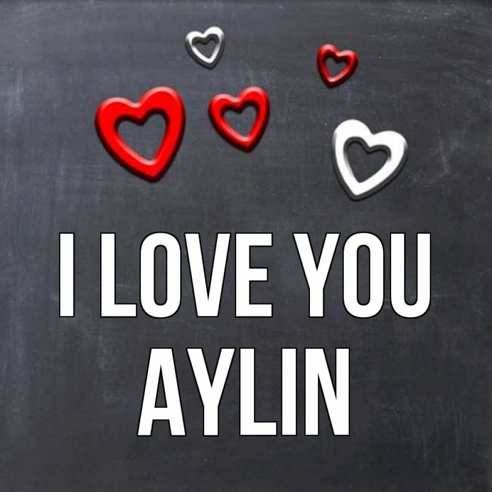 Greetings card с именем, Aylin I love you сердечки белые и красные Greetings with text for free download 