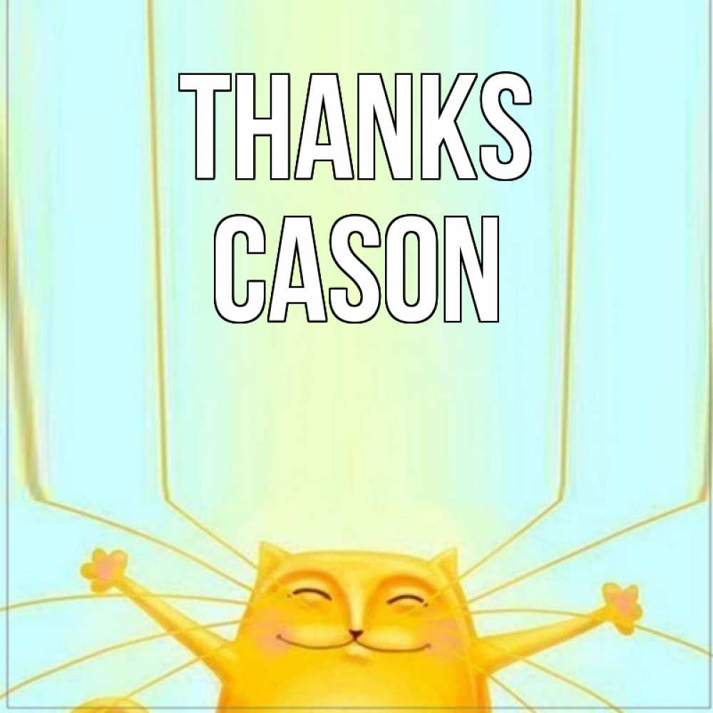 Greetings card с именем, Cason Thanks кот с усами благодарит Greetings with text for free download 