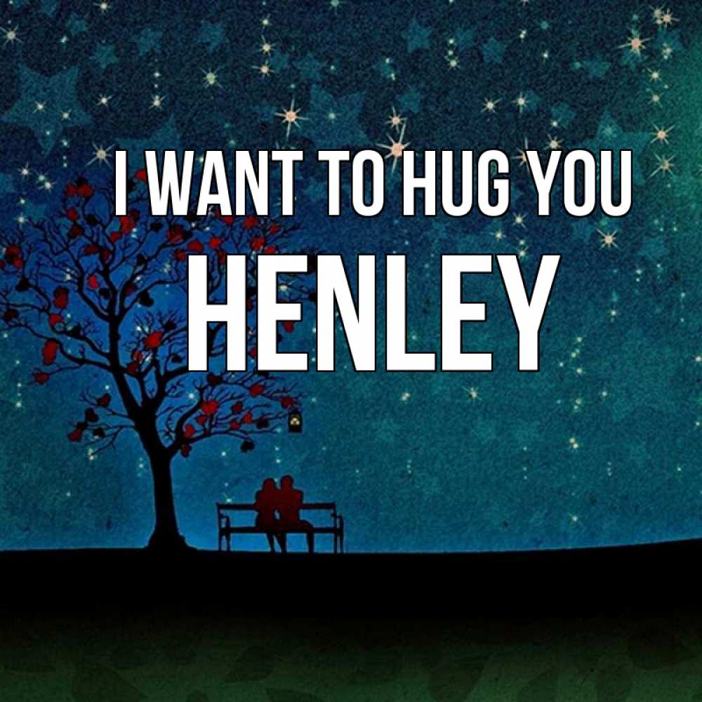 Greetings card с именем, Henley I want to hug you много звезд Greetings with text for free download 
