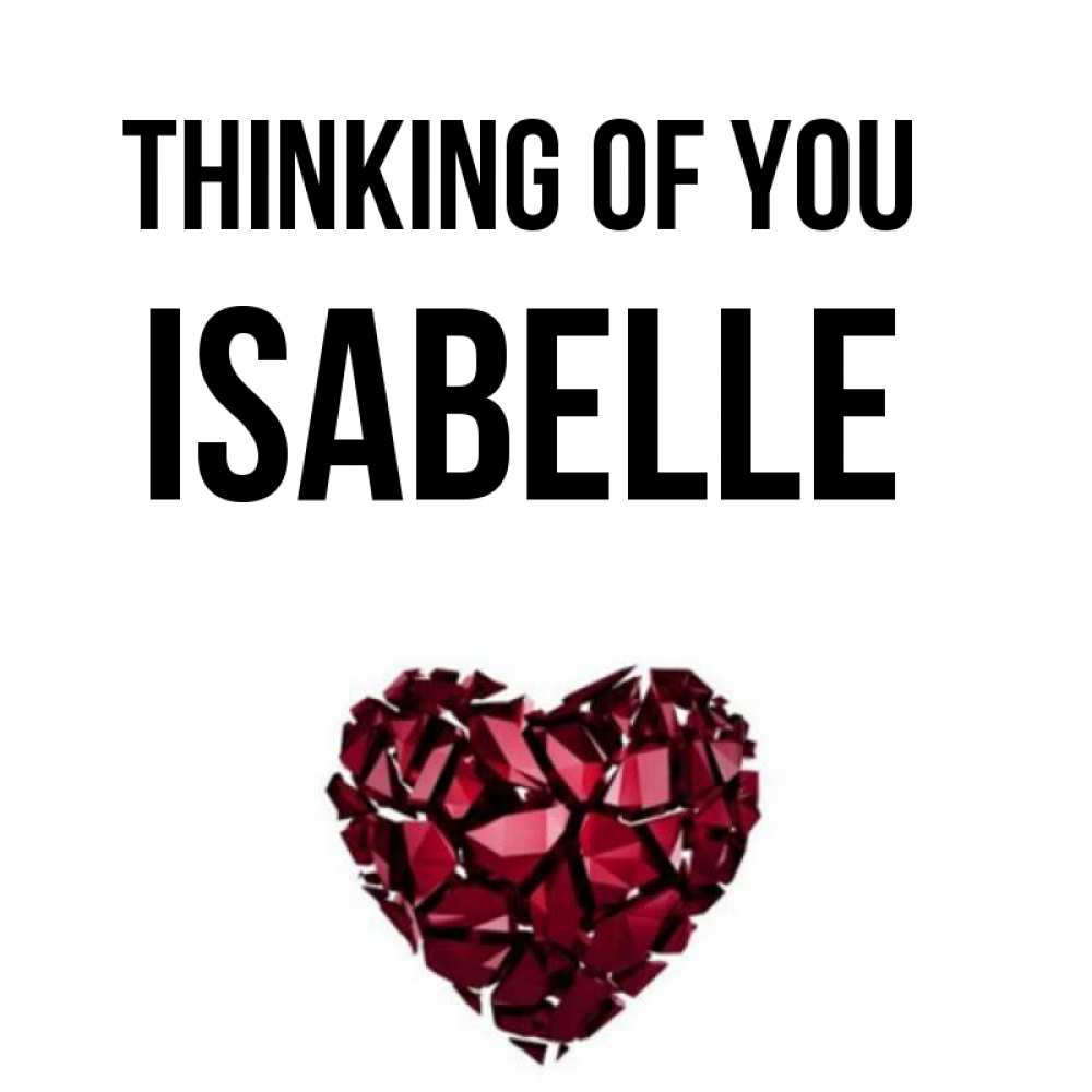 Greetings card с именем, Isabelle Thinking of you рубиновое 1 Greetings with text for free download 