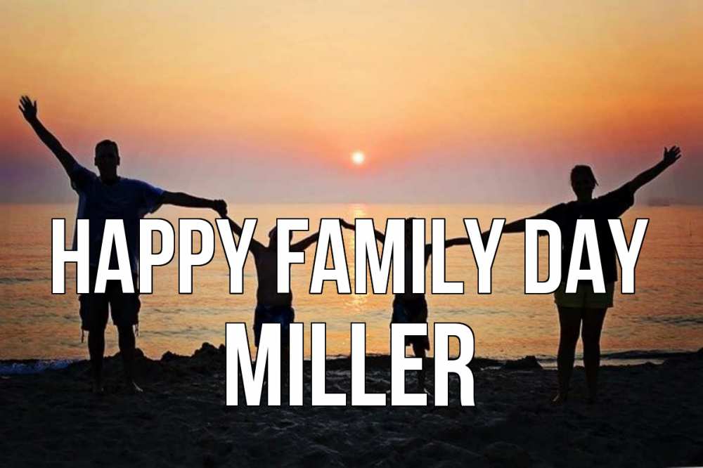 Greetings card с именем, Miller happy family day мама, папа, дети, дочка,сын, море, пляж, закат Greetings with text for free download 