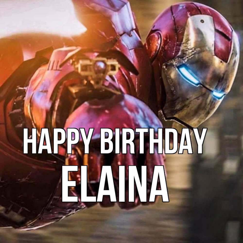 Greetings card с именем, Elaina Happy Birthday марвел супергерои в костюме Greetings with text for free download 