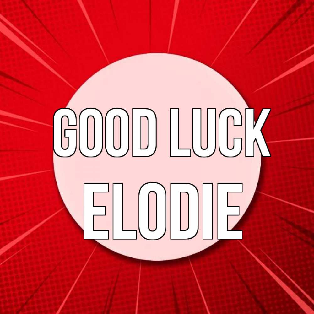 Greetings card с именем, Elodie Good luck розовая кнопка Greetings with text for free download 