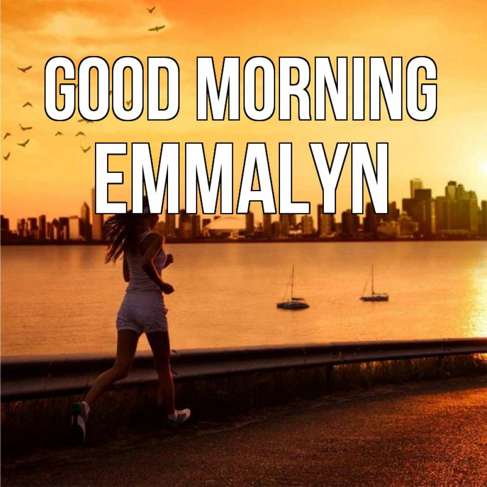 Greetings card с именем, Emmalyn Good morning девушка бежит Greetings with text for free download 