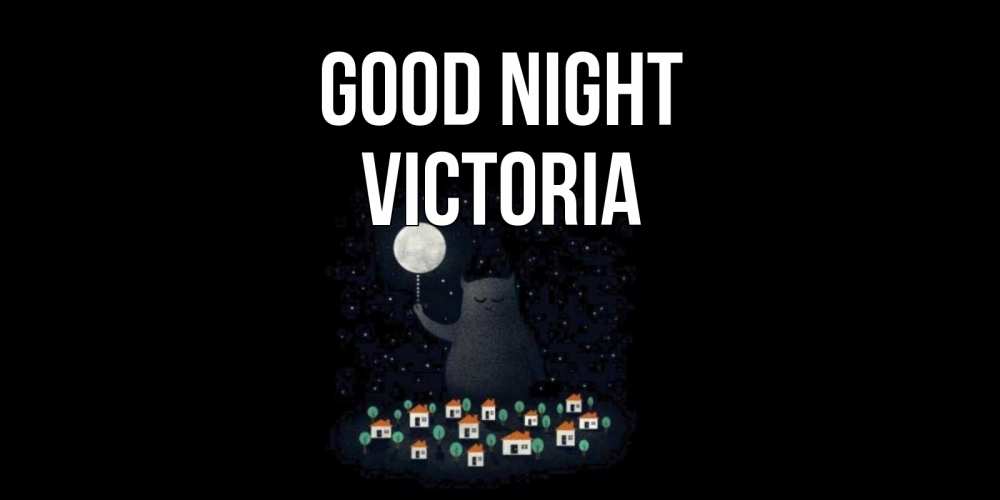 Greetings card с именем, Victoria Good night кот,луна, ночь, звезды Greetings with text for free download 