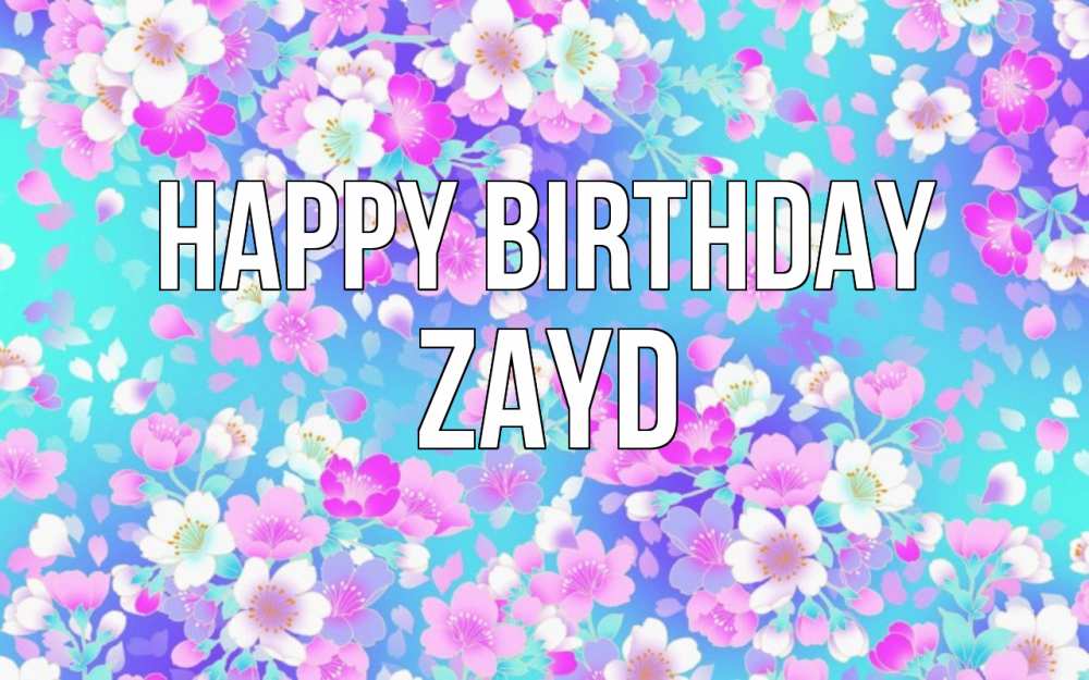 Greetings card с именем, Zayd Happy Birthday открытка с заливкой Greetings with text for free download 