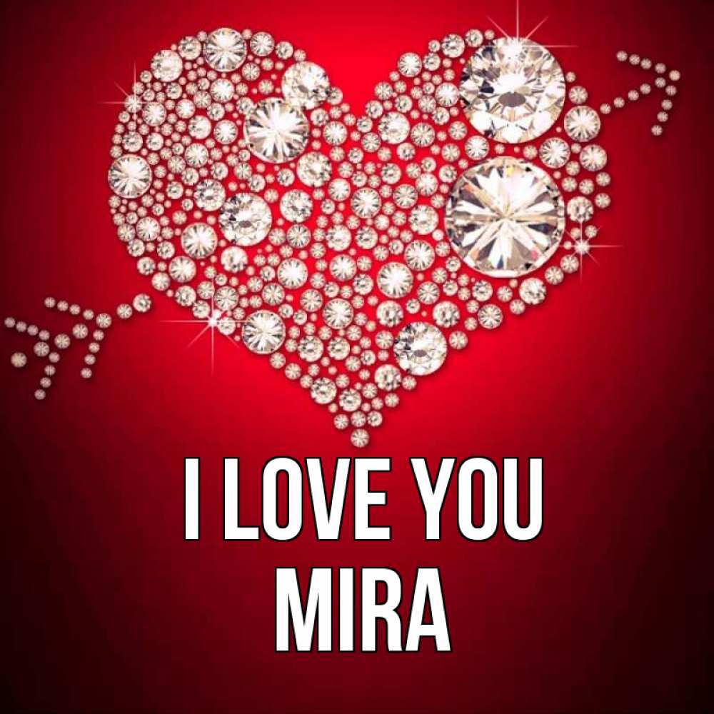 Greetings card с именем, Mira I love you стрела купидона Greetings with text for free download 