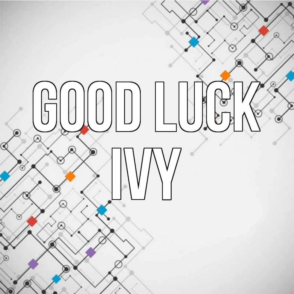 Greetings card с именем, Ivy Good luck на удач Greetings with text for free download 