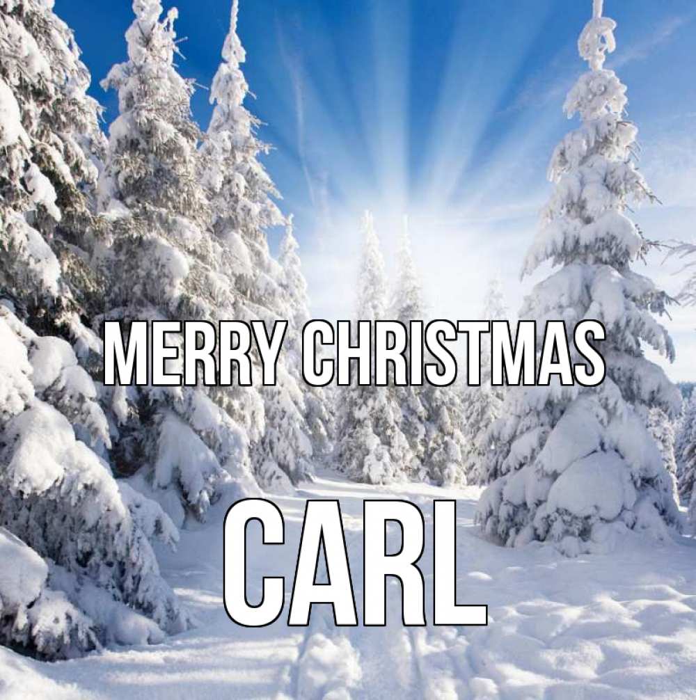 Greetings card с именем, Carl Merry Christmas зима, лес Greetings with text for free download 
