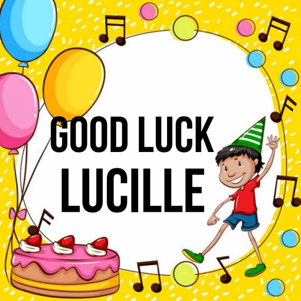 Greetings card с именем, Lucille Good luck открытка 1 Greetings with text for free download 