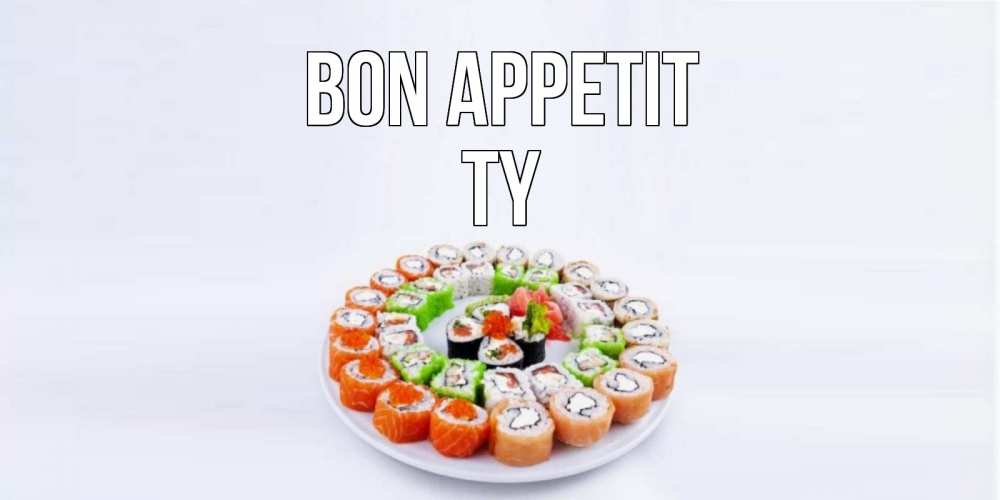 Greetings card с именем, Ty Bon Appetit суши Greetings with text for free download 