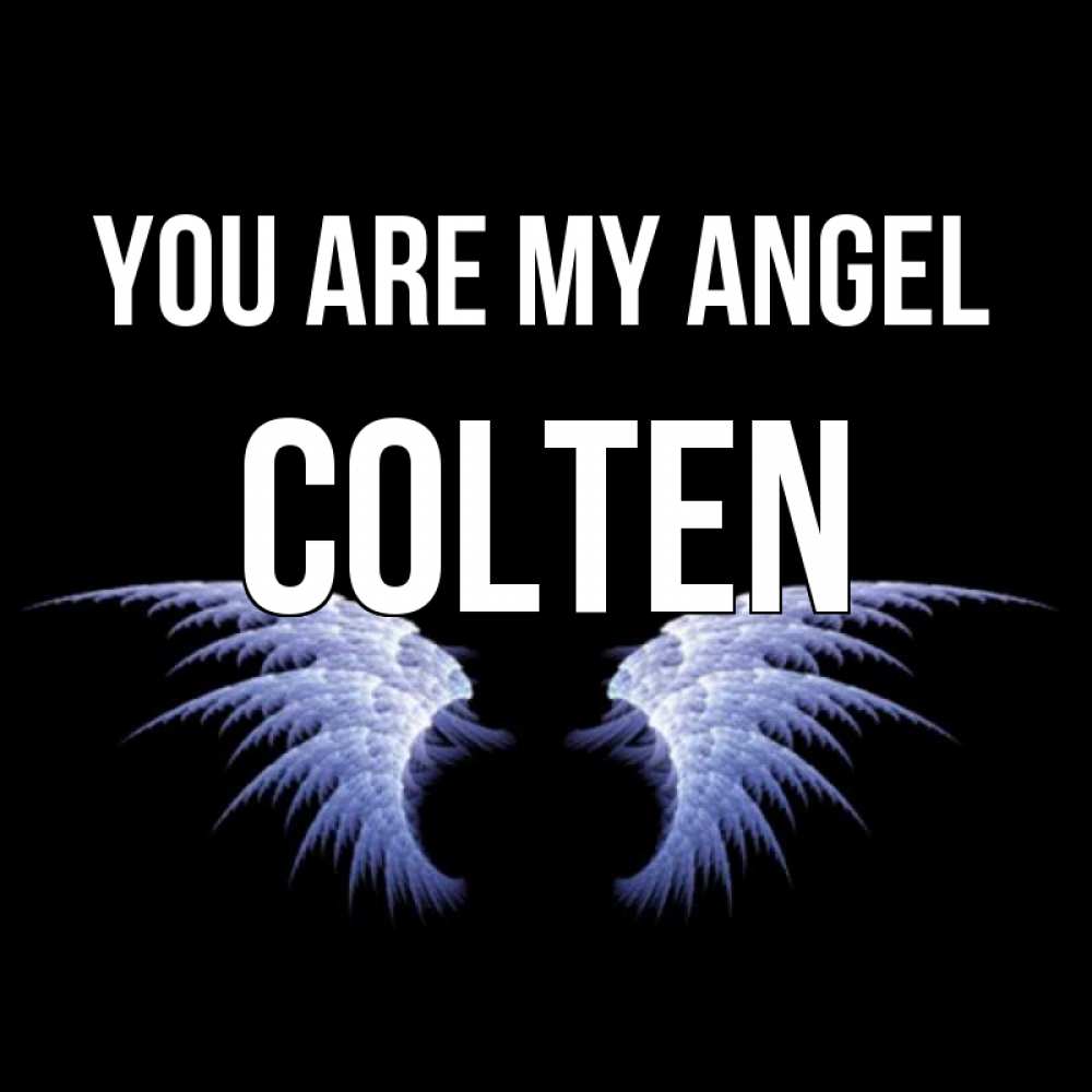 Greetings card с именем, Colten You are my angel ангельские крылья на черном фоне Greetings with text for free download 