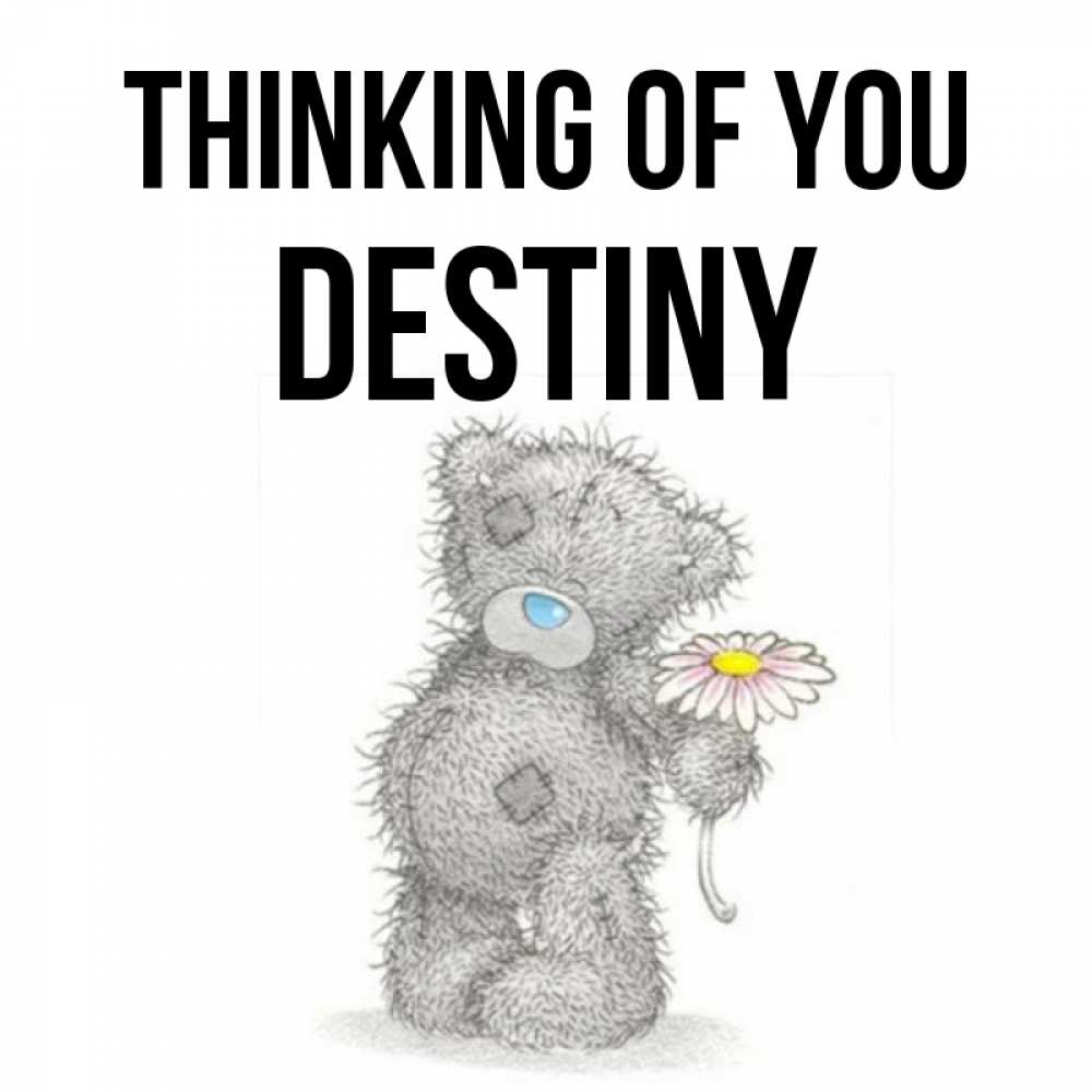 Greetings card с именем, Destiny Thinking of you мысли только о тебе Greetings with text for free download 