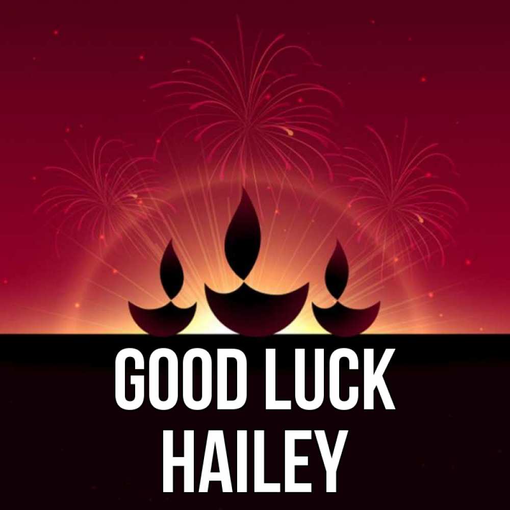 Greetings card с именем, Hailey Good luck праздник Greetings with text for free download 