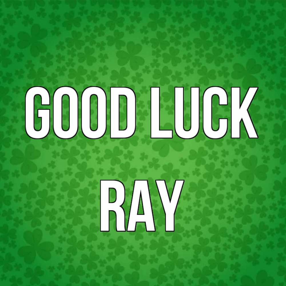 Greetings card с именем, Ray Good luck много листочков на удачу Greetings with text for free download 