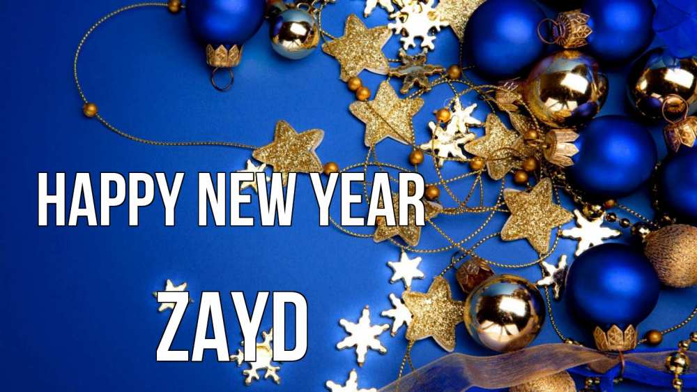 Greetings card с именем, Zayd Happy New Year ёлочные украшения Greetings with text for free download 