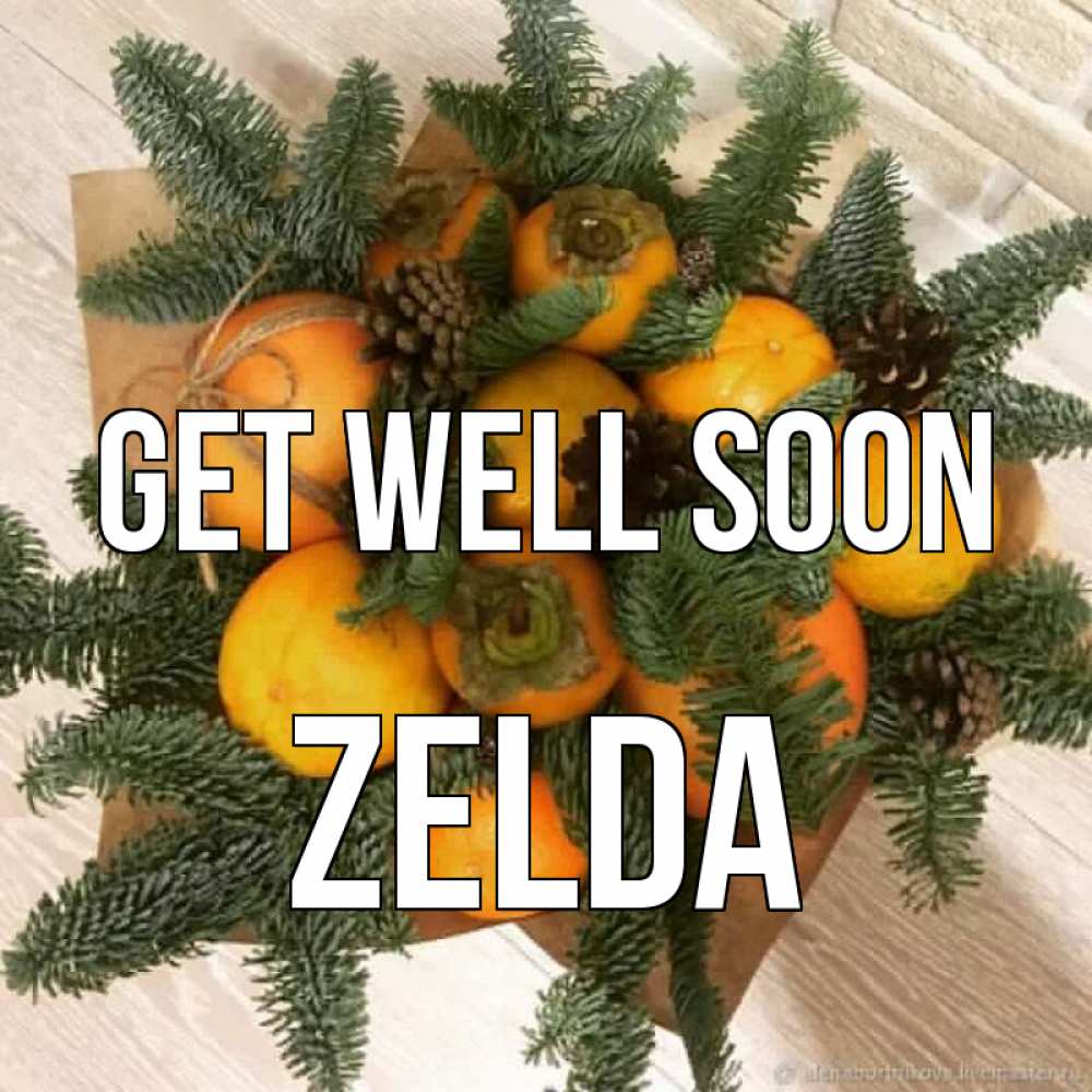Greetings card с именем, Zelda Get well soon апельсины и хурьма Greetings with text for free download 