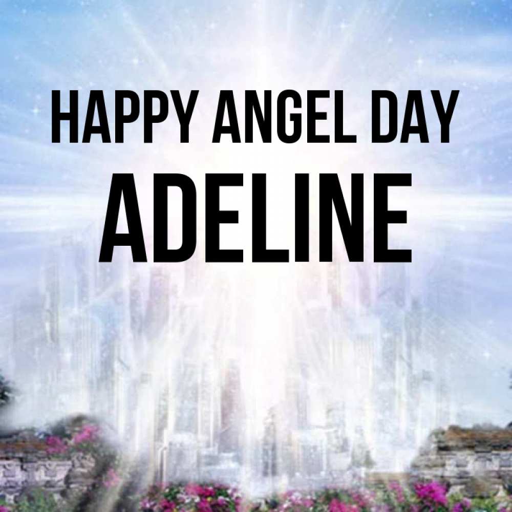 Greetings card с именем, Adeline happy angel day небесный свет Greetings with text for free download 
