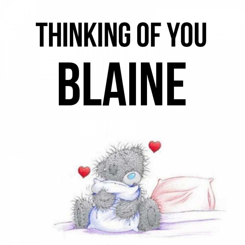 Greetings card с именем, Blaine Thinking of you мишка на кровати Greetings with text for free download 