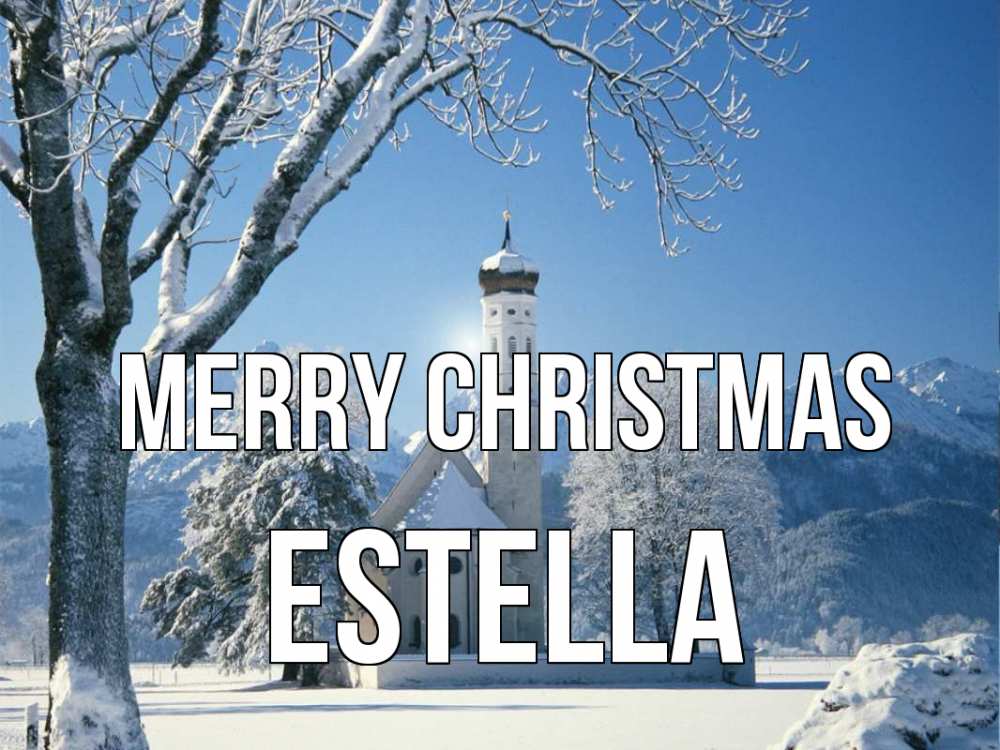 Greetings card с именем, Estella Merry Christmas зима, храм, костел Greetings with text for free download 