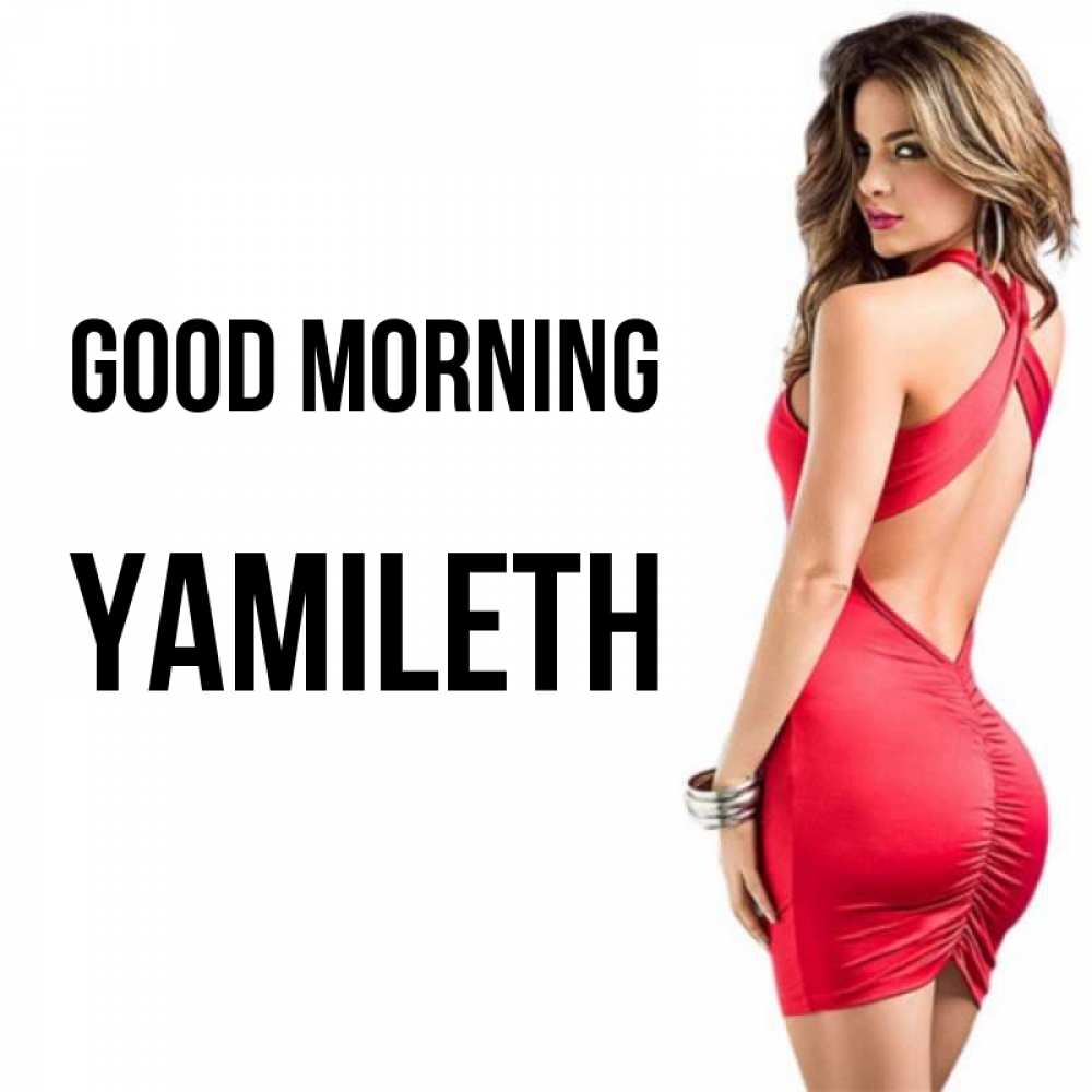 Greetings card с именем, Yamileth Good morning девушка в красном платье Greetings with text for free download 