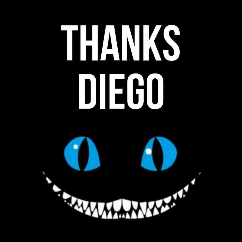 Greetings card с именем, Diego Thanks благодарю от чеширика Greetings with text for free download 