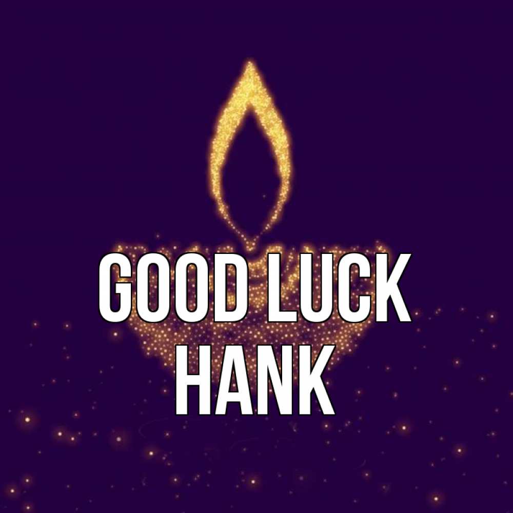 Greetings card с именем, Hank Good luck пусть повезет 2 Greetings with text for free download 