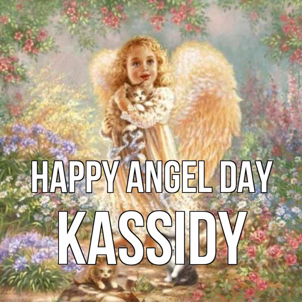 Greetings card с именем, Kassidy happy angel day держит котенка Greetings with text for free download 