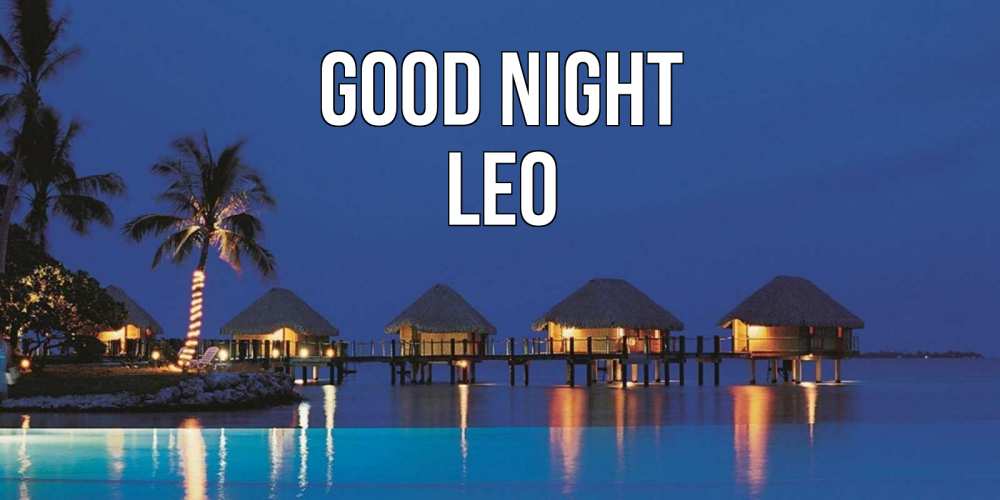 Greetings card с именем, Leo Good night морское пожелание сладких снов Greetings with text for free download 