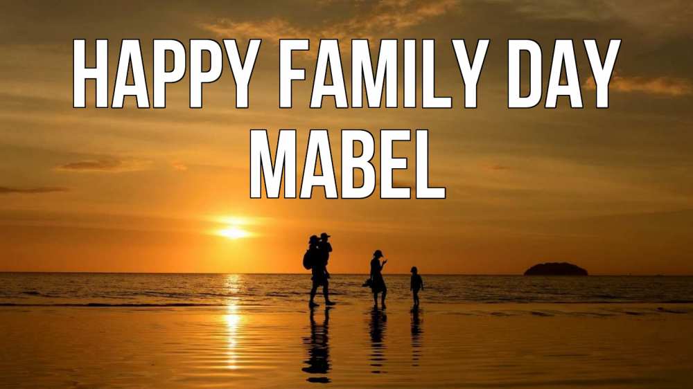 Greetings card с именем, Mabel happy family day с днем семьи Greetings with text for free download 