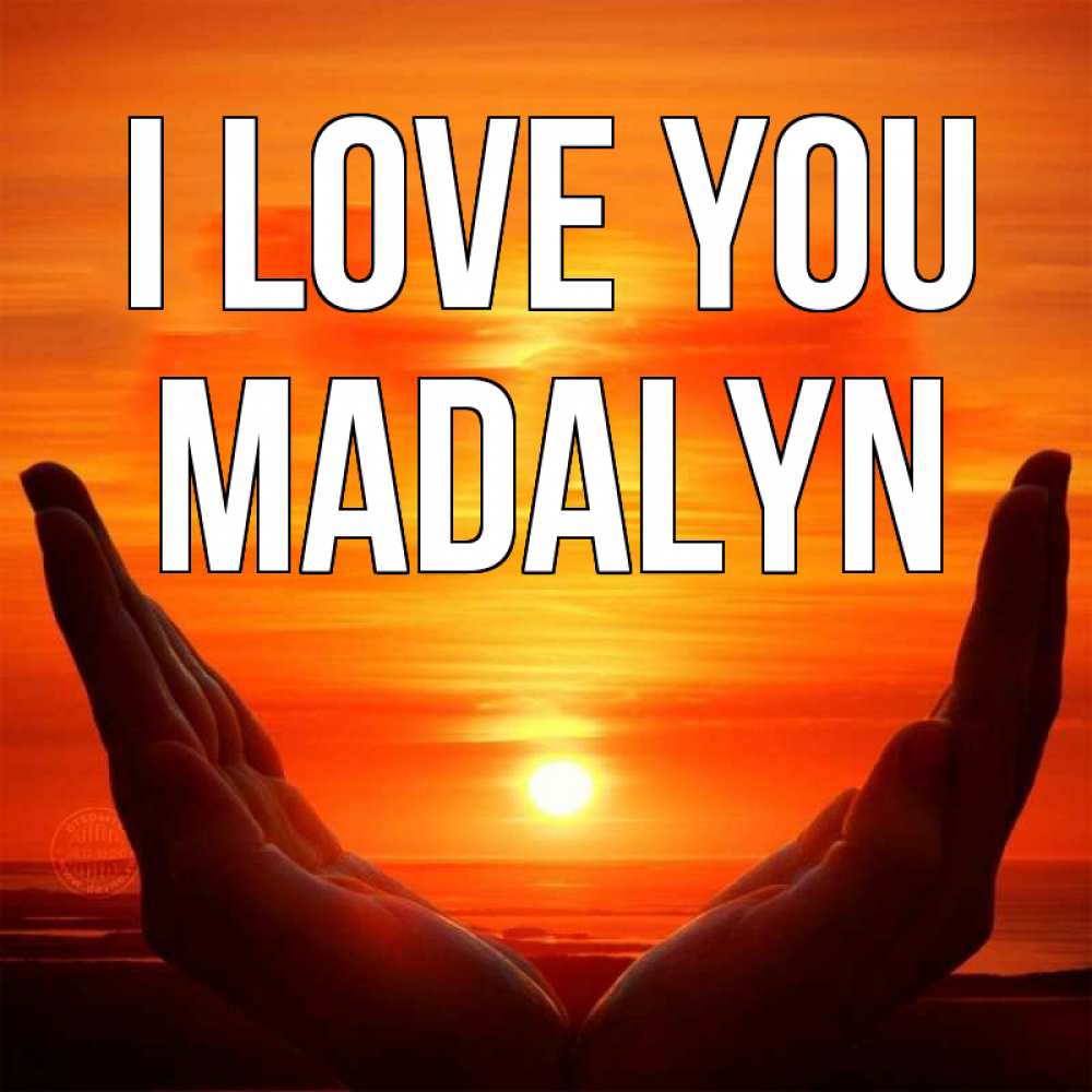 Greetings card с именем, Madalyn I love you в руках Greetings with text for free download 